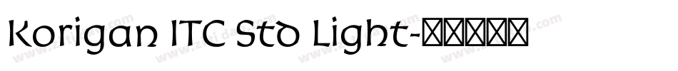 Korigan ITC Std Light字体转换